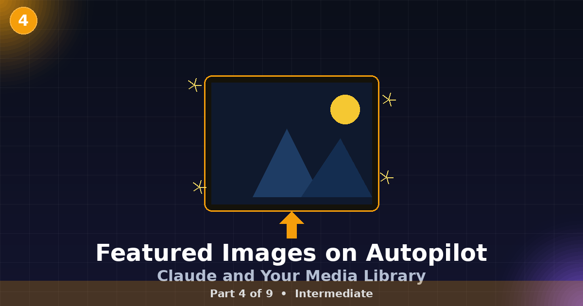 Featured Images on Autopilot: Claude and Your WordPress Media Library