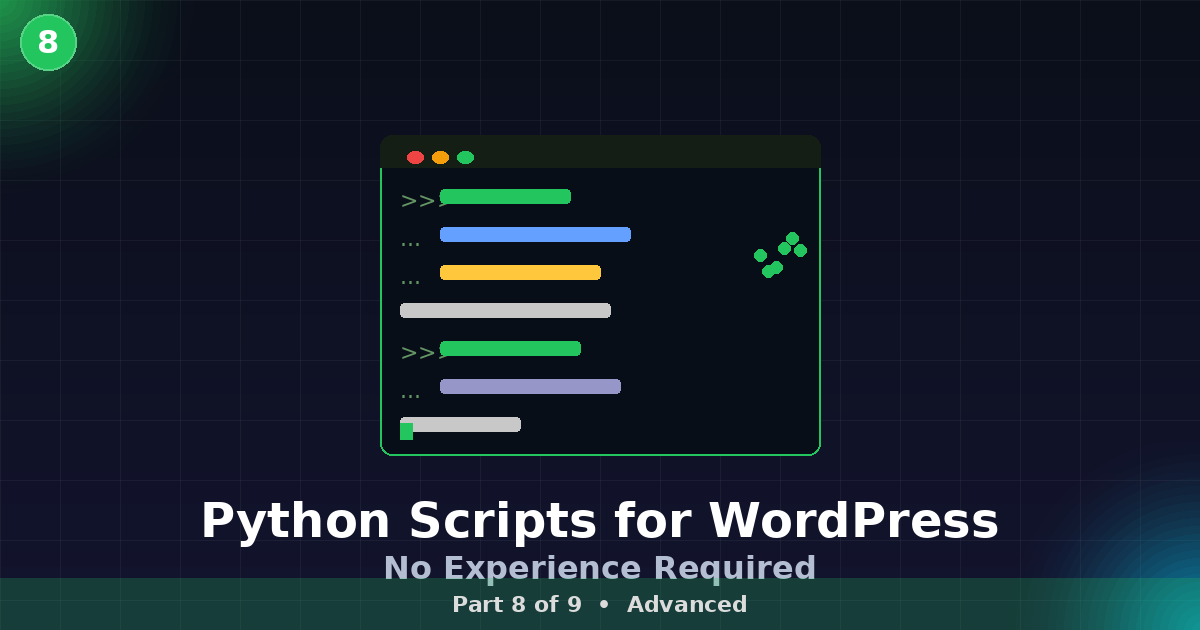 Writing Python Scripts for Your WordPress Site — No Experience Required